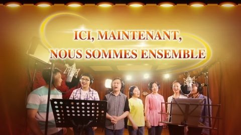 Ici, maintenant, nous sommes ensemble