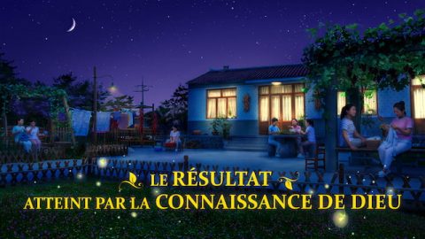 Le résultat atteint par la connaissance de Dieu