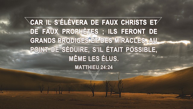 Versets bibliques sur la façon de discerner le vrai des faux Christs