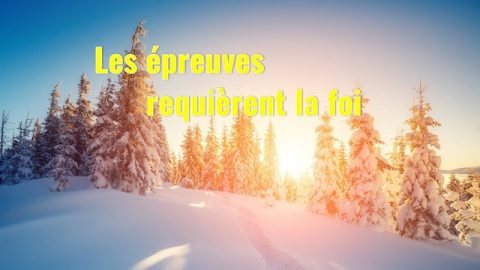 La prière de la foi « Les épreuves requièrent la foi » Musique l'évangile 2018