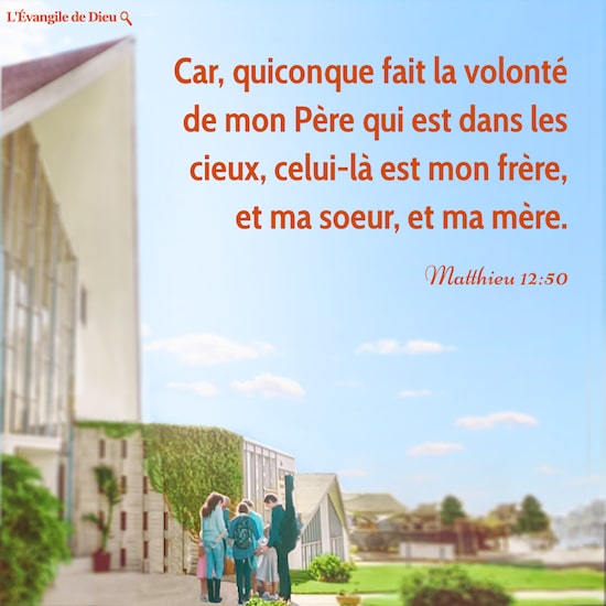 Évangile du jour — Matthieu 12:50 | L'Évangile de Dieu
