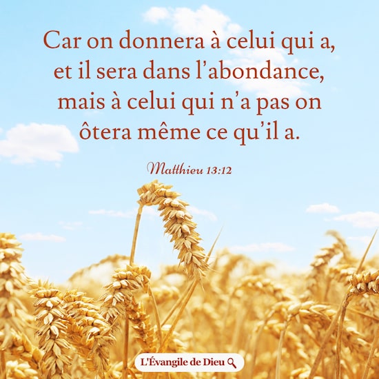 Évangile du jour — Matthieu 13-12
