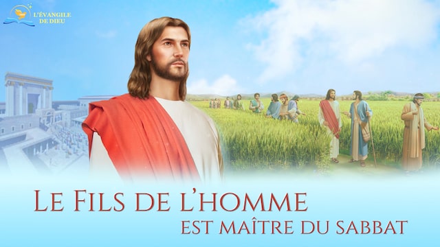 Le Fils de l’homme est maître du sabbat