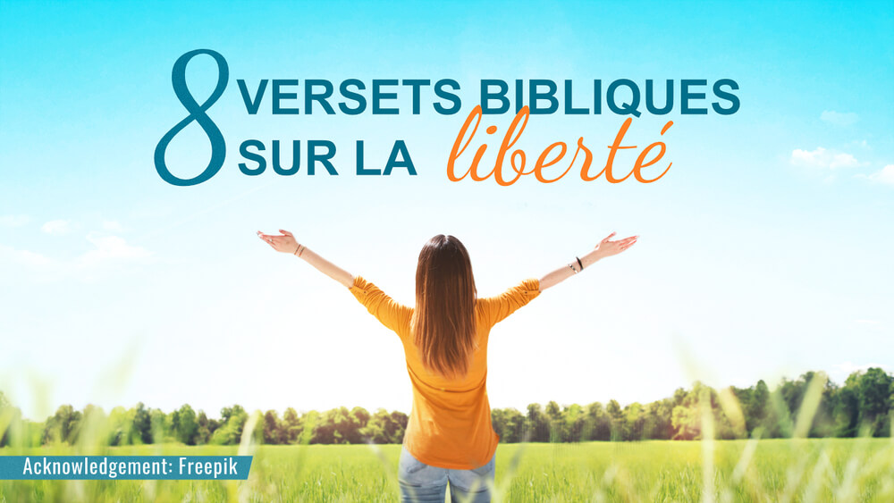 10 versets bibliques sur la liberté