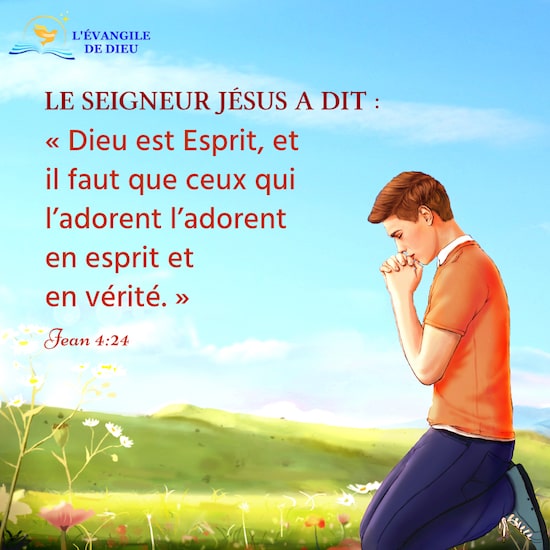 Jean 4:24 — Comment adorer Dieu