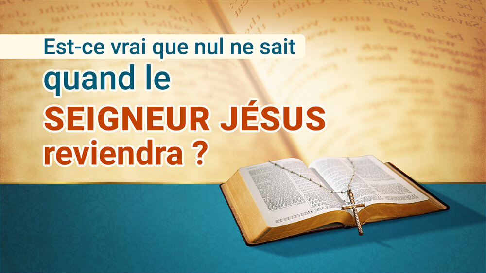Personne ne saura quand Jésus reviendra ?