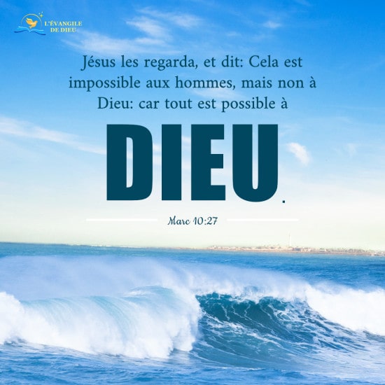 Marc 10:27 – Tout est possible à Dieu