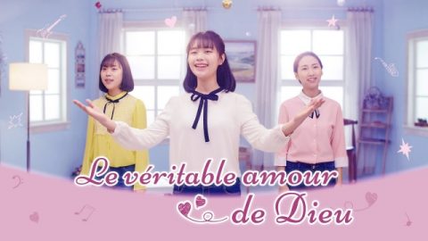 Le véritable amour de Dieu