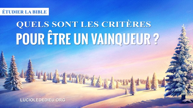 Étudier la Bible – Quels sont les critères pour être un vainqueur ?