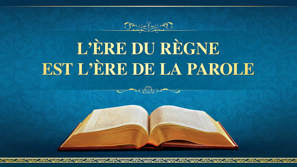 L’ère du Règne est l’ère de la Parole