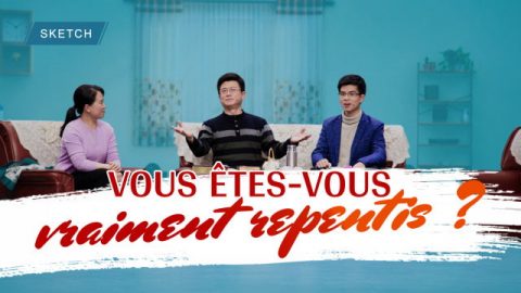 Sketch chrétien en français  - Vous êtes-vous vraiment repentis ?