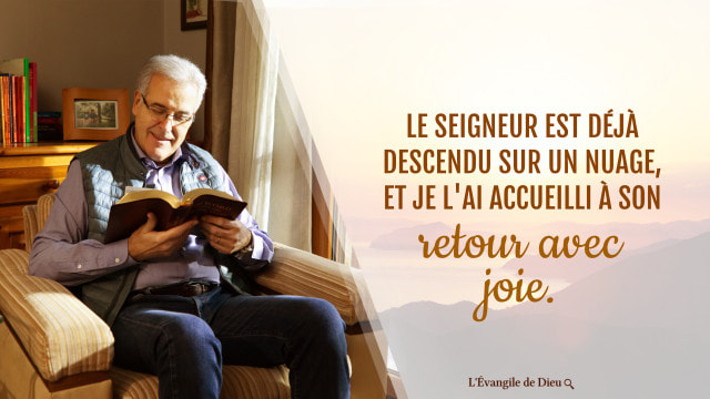 Le Seigneur est déjà descendu sur un nuage, et je L'ai accueilli à Son retour avec joie