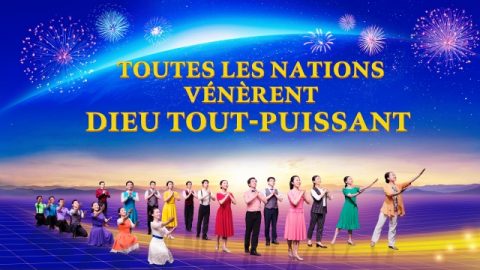 « Toutes les nations vénèrent Dieu Tout-Puissant » Accueillir le retour du Sauveur avec la joie