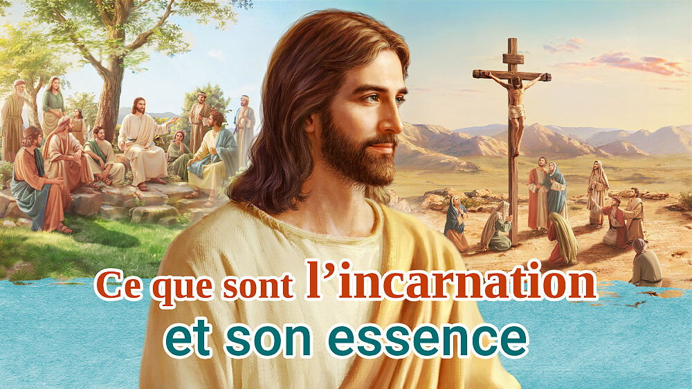 Ce que sont l’incarnation et son essence