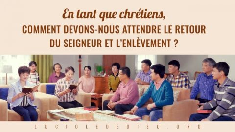 attendre le retour du Seigneur et l‘enlèvement