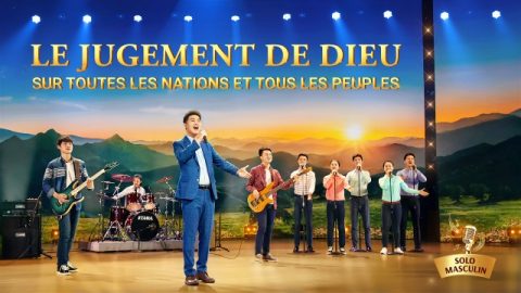 Musique chrétienne 2020 — Le jugement de Dieu sur toutes les nations et tous les peuples