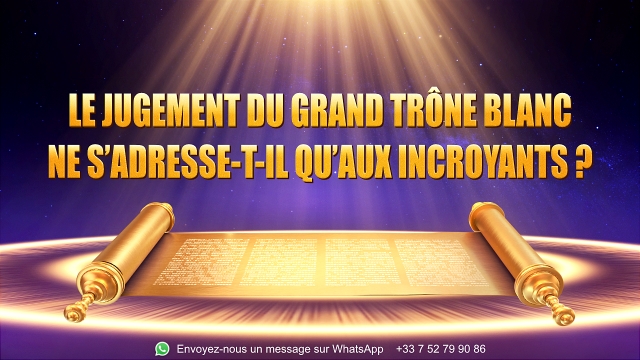 Le jugement du grand trône blanc ne s’adresse-t-il qu’aux incroyants