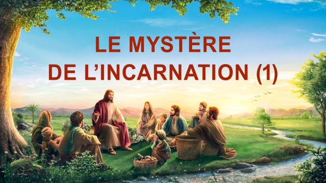 Le mystère de l’incarnation (1)