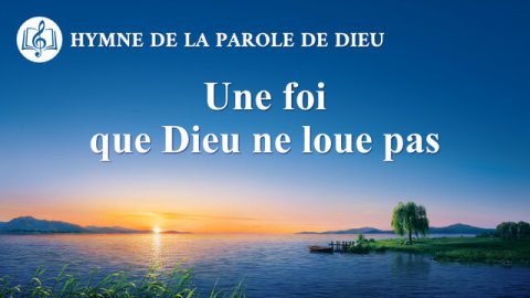 Une foi que Dieu ne loue pas