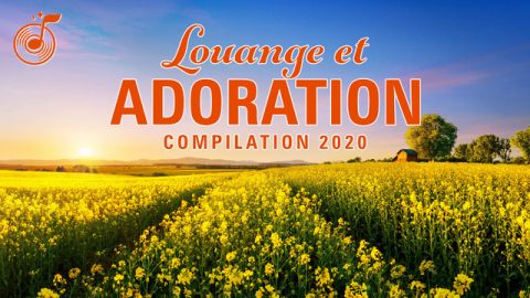 Louange et Adoration Compilation