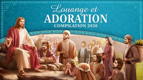 Louange et Adoration Compilation 2020