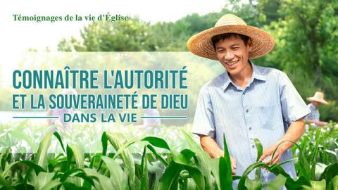 Connaître l'autorité et la souveraineté de Dieu dans la vie