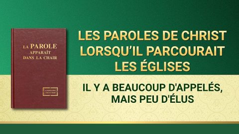 Paroles de Dieu « Il y a beaucoup d'appelés, mais peu d'élus »