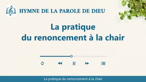 La pratique du renoncement à la chair