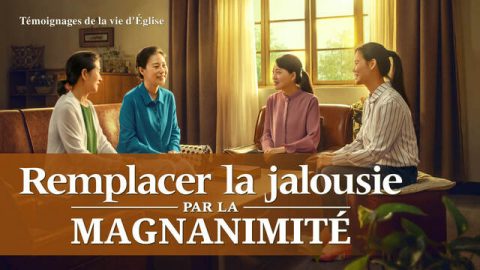 Remplacer la jalousie par la magnanimité