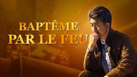 Film chrétien en français HD « Baptême par le feu » Le chemin inévitable vers le royaume céleste