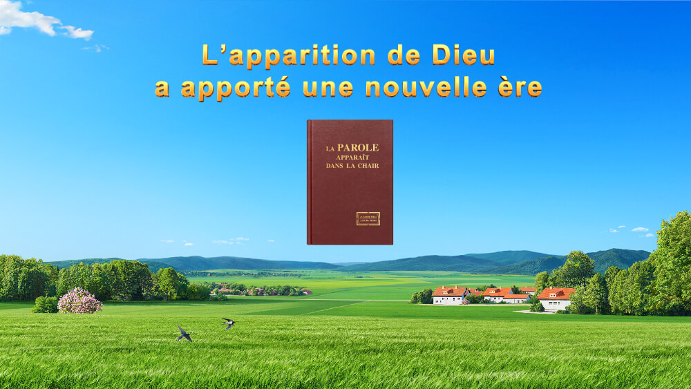 L’apparition de Dieu a apporté une nouvelle ère