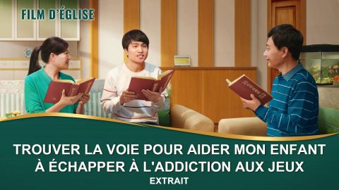 Film chrétien – Trouver la voie pour aider mon enfant à échapper à l'addiction aux jeux (Extrait)