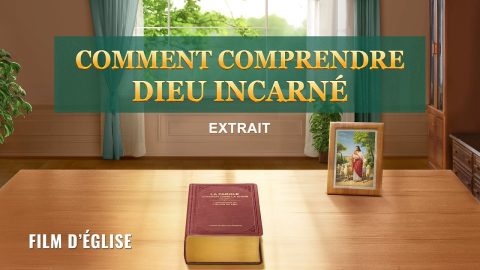 Film chrétien – Comment comprendre Dieu incarné ? (Extrait)