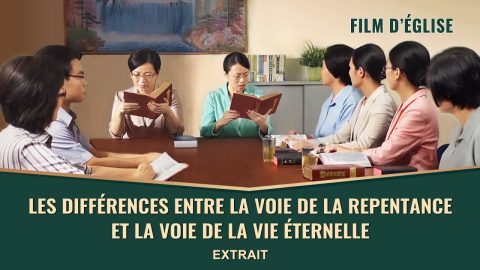 Les différences entre la voie de la repentance et la voie de la vie éternelle (Extrait)